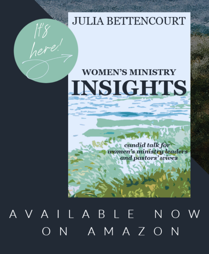 Julia Bettencourt Blog - Women's Ministry Ideas And Creative Homemaking