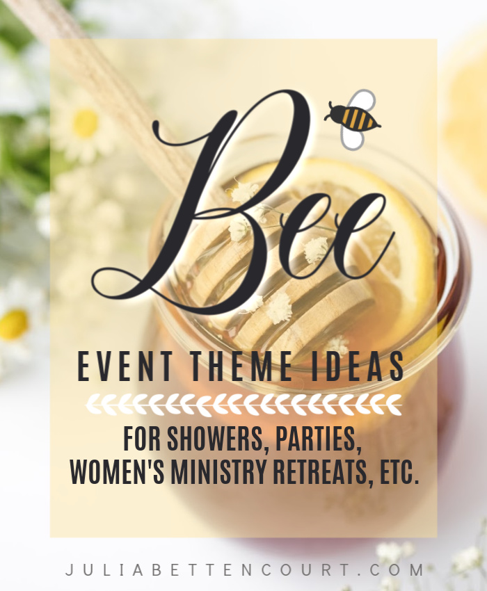Bee Party, Shower, and women's retreat Theme