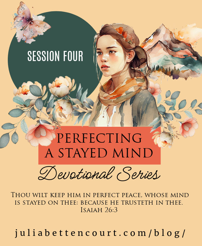 Session 4 of Perfecting a Stayed Mind