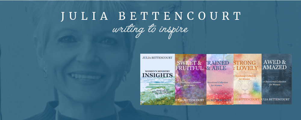 Julia Bettencourt Women's Ministry Author