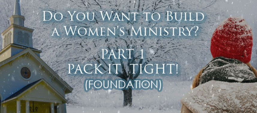 Part 1 of Build a Women's Ministry Series