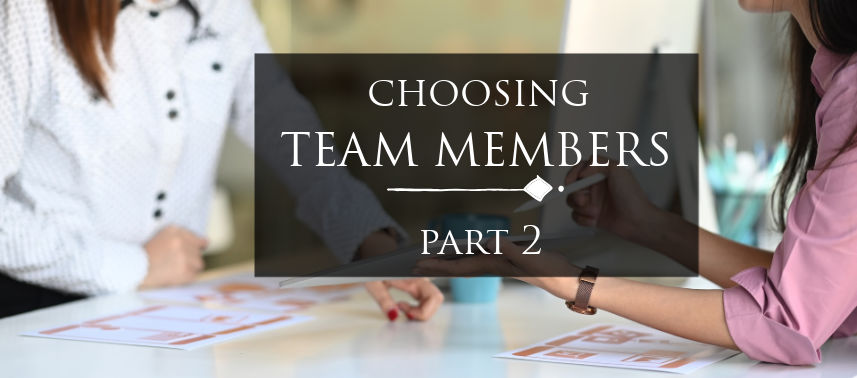 Choosing Team Members Potential Qualities